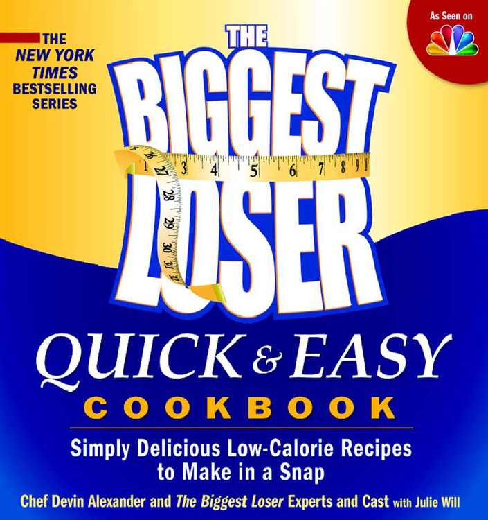 The Biggest Loser Quick & Easy Cookbook